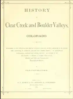 Cover of History of Clear Creek and Boulder Valleys, 1880