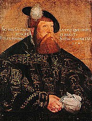 King Gustav Vasa of Sweden (r. 1523–1560). He successfully removed Sweden from the Union of Kalmar and Danish dominance, establishing an independent Kingdom of Sweden which soon went on to become one of Europe’s great powers of the seventeenth century